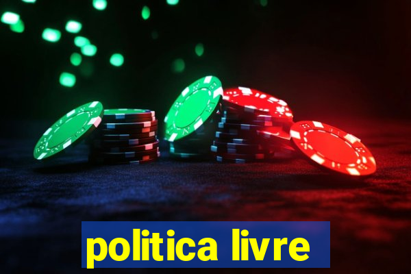 politica livre